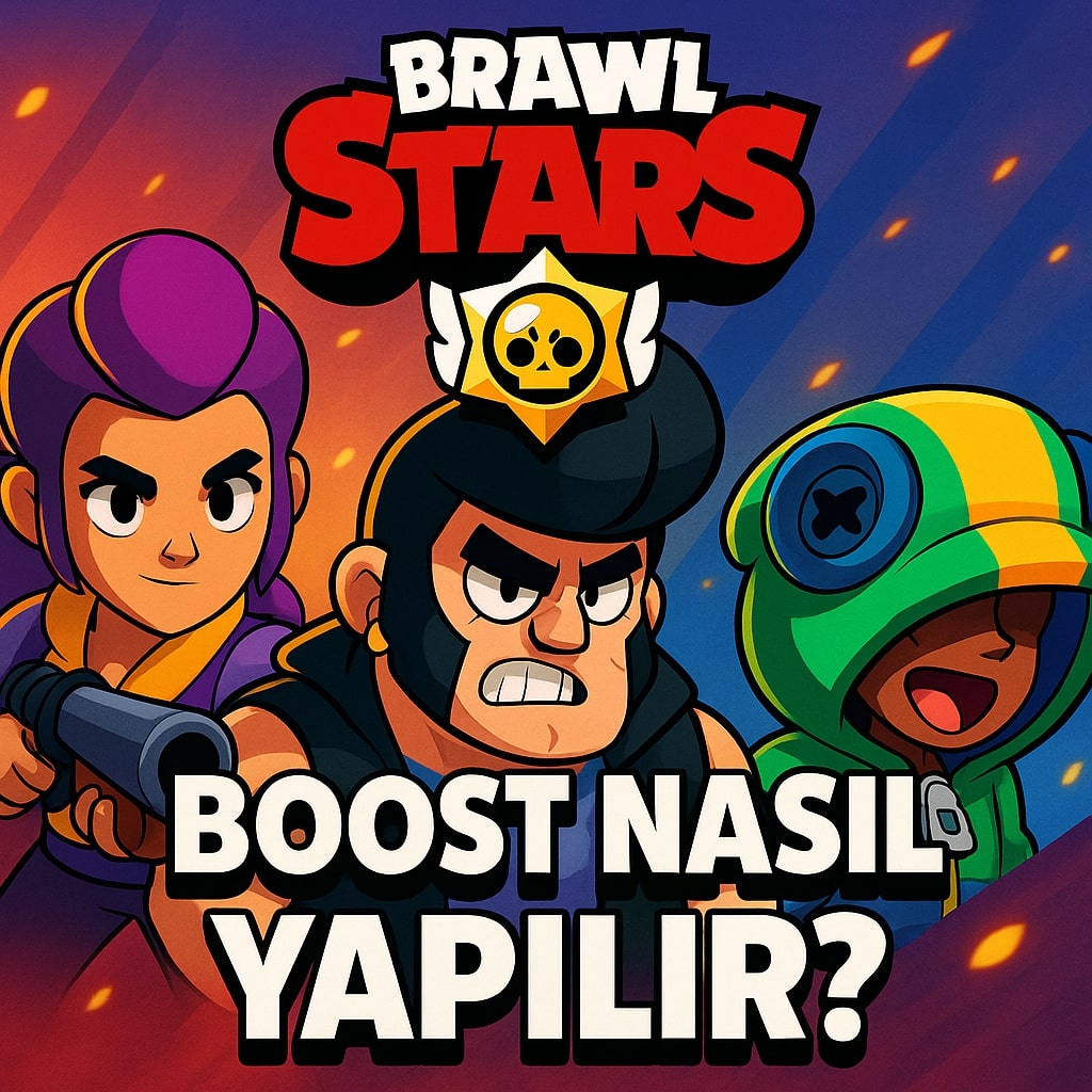 Brawl Stars Ucuz Boost Satın Al