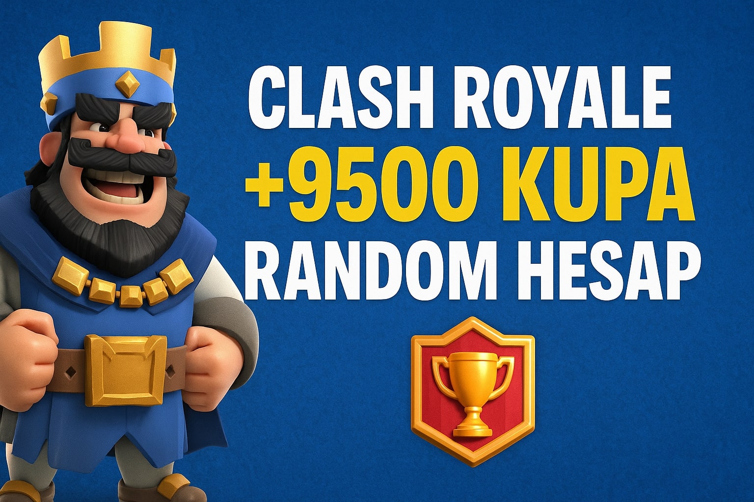 Clash Royale Ucuz Hesap Satın Al