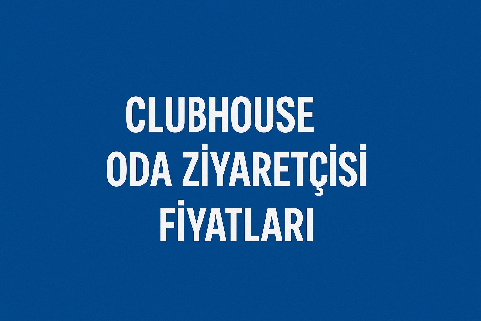 Clubhouse Gerçek Ziyaretçi Satın Al
