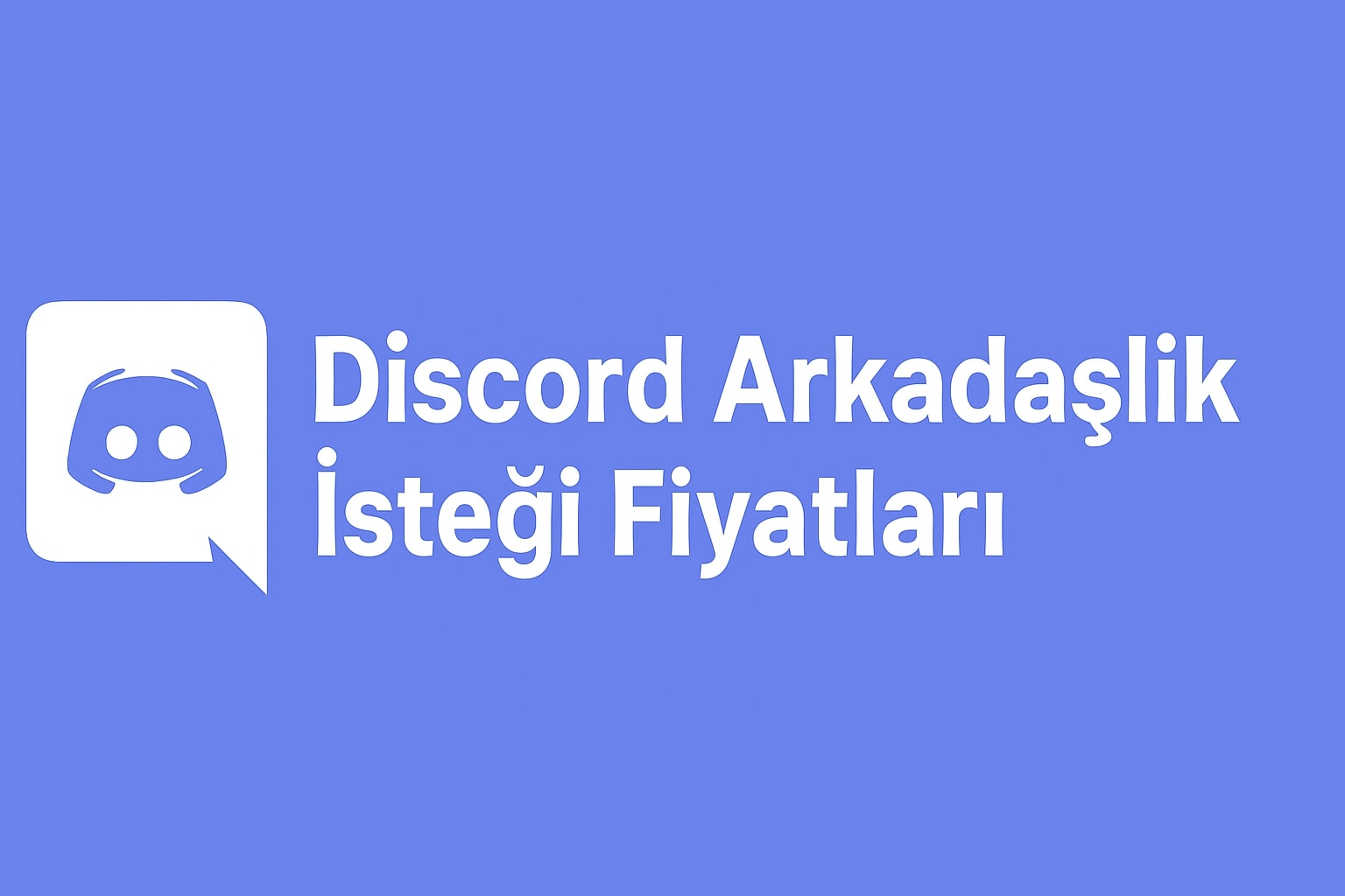 Discord Ucuz Arkadaşlık İsteği Satın Al