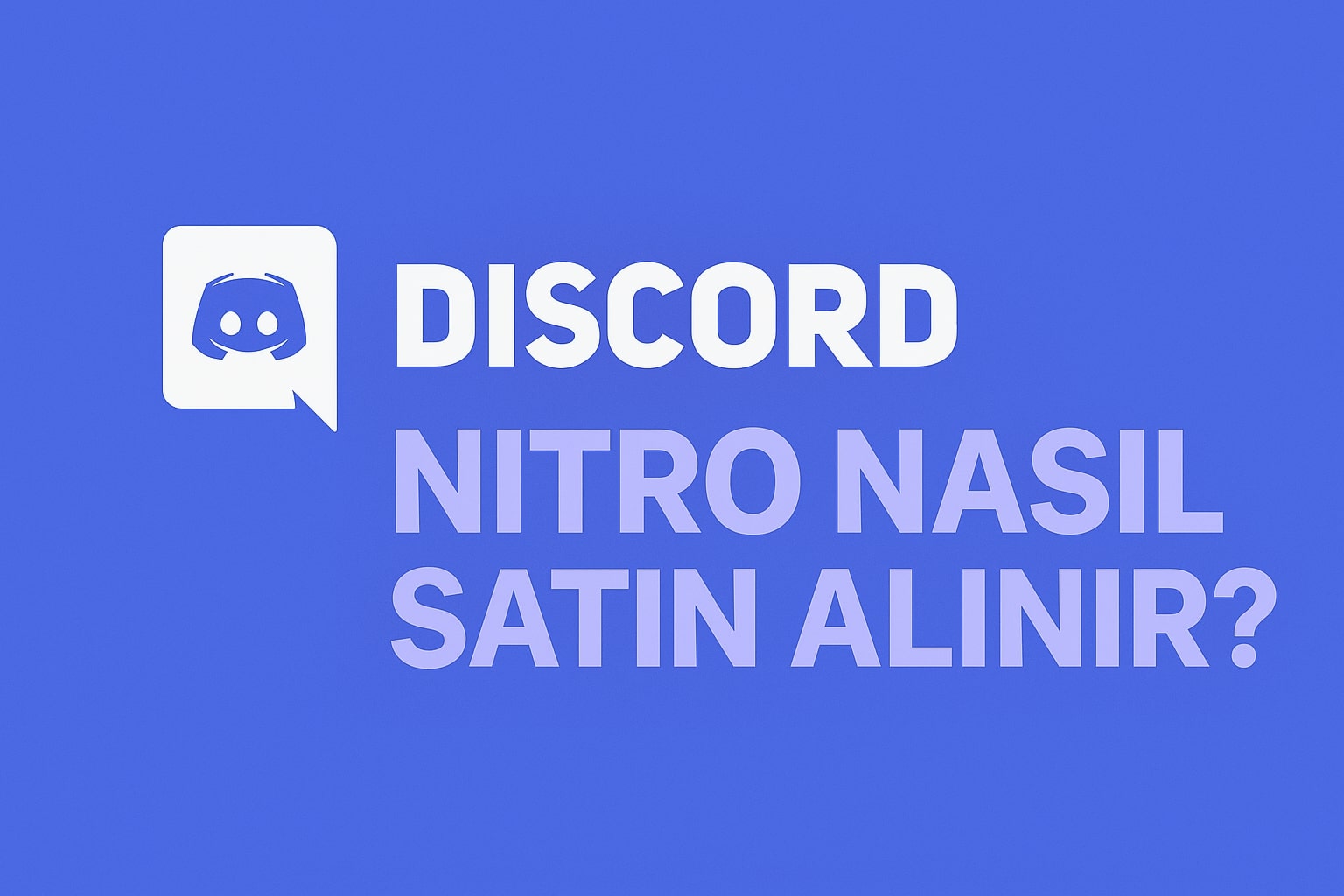 Discord Gerçek Nitro Satın Al
