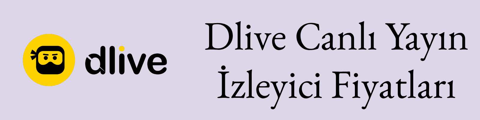 Dlive Ucuz İzlenme Satın Al