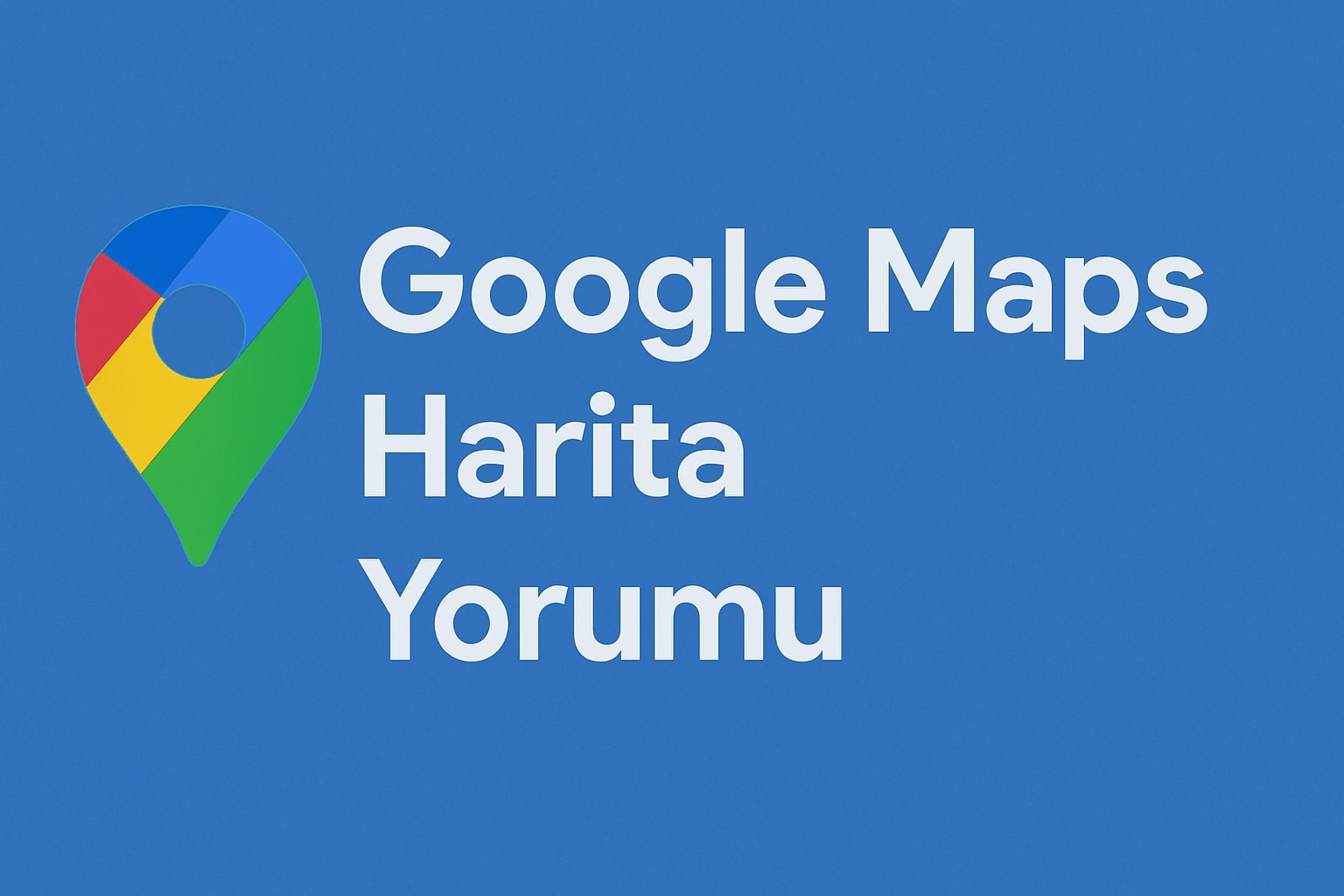 Google Maps Ucuz Yorum Satın Al