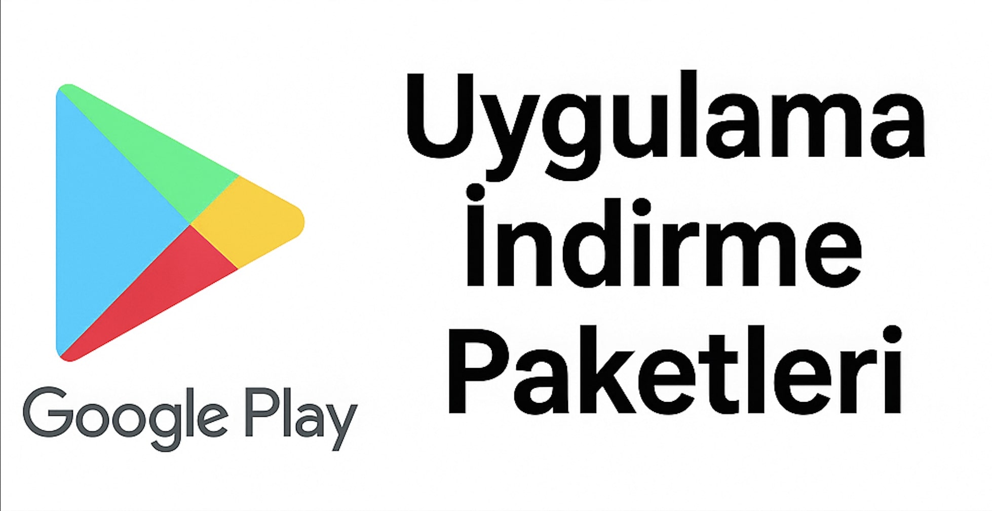 Google Play Store Gerçek İndirme Satın Al