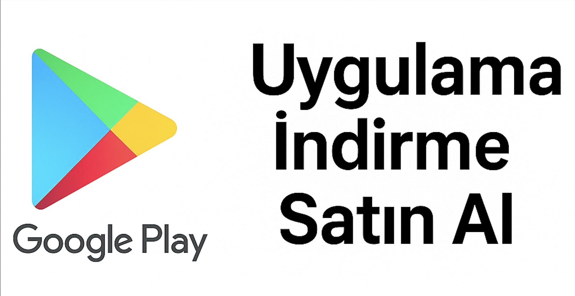 Google Play Store Uygulama İndirme Satın Al