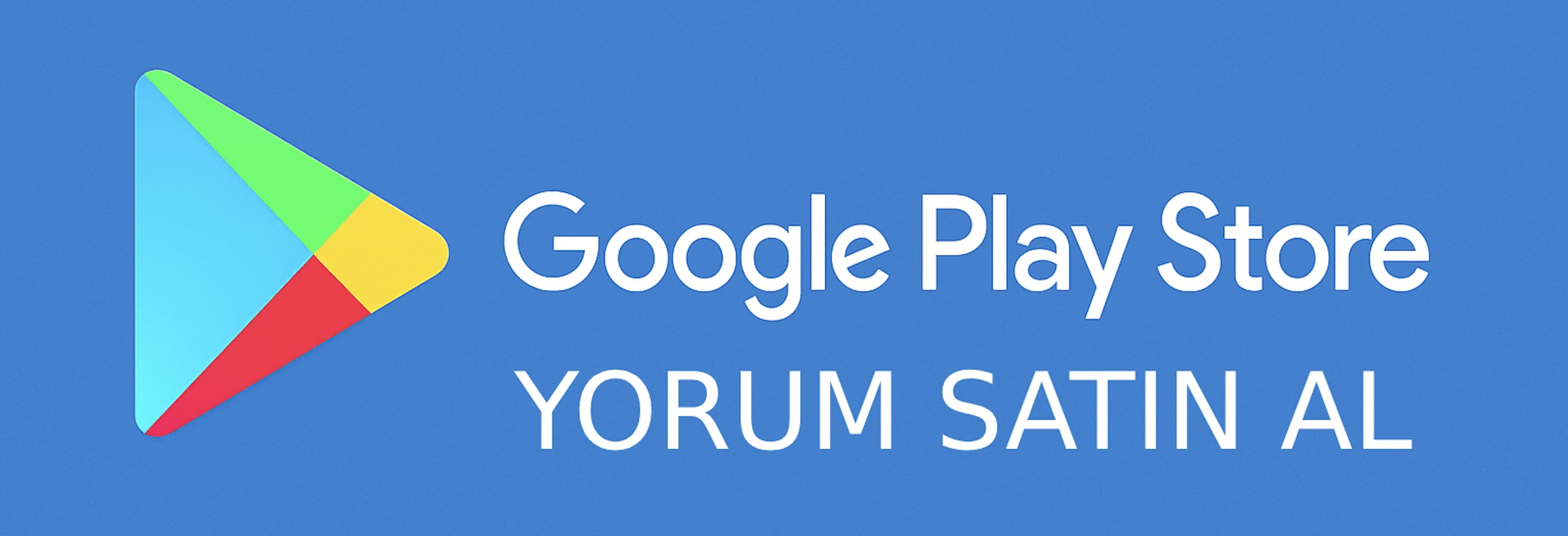Google Play Store Yorum Satın Al