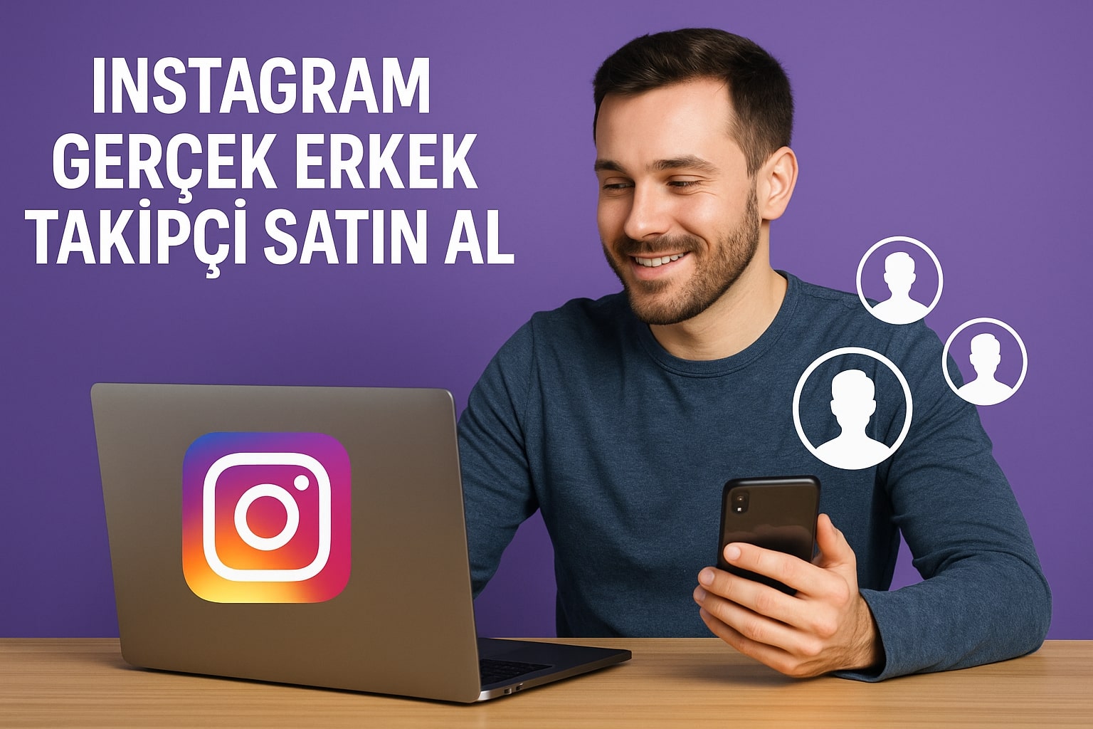 Instagram Gerçek Erkek Takipçi Satın Al