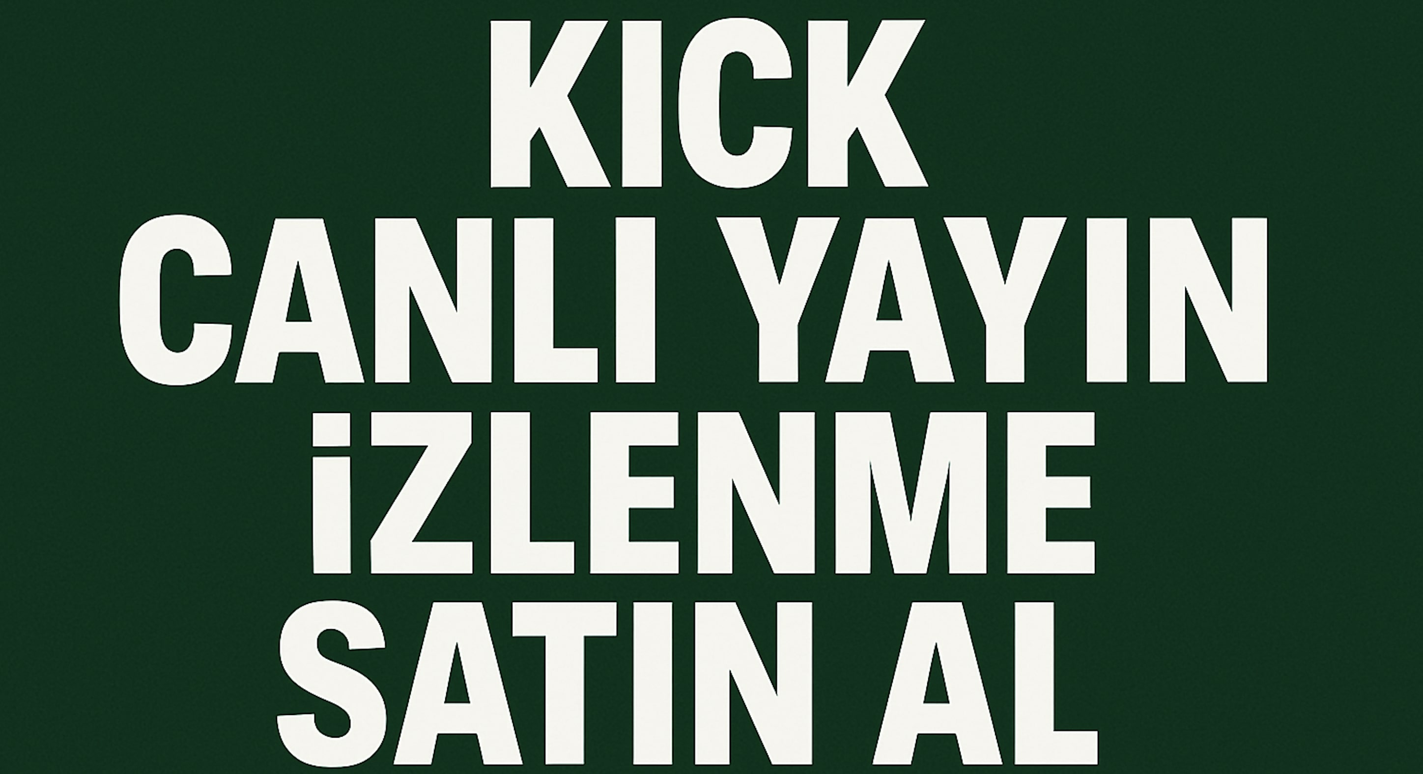 Kick Canlı Yayın İzlenme Satın Al