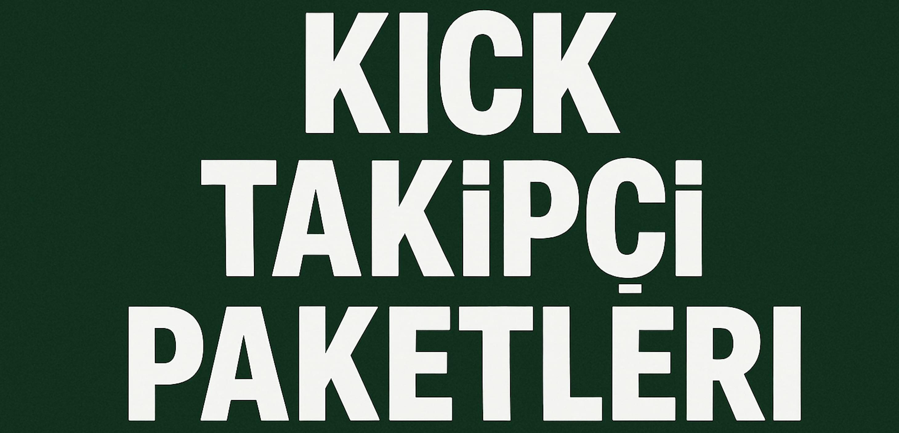Kick Takipçi Satın Al