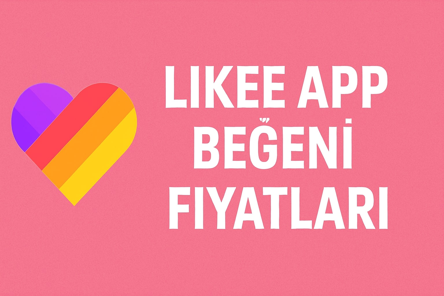 Likee Gerçek Beğeni Satın Al