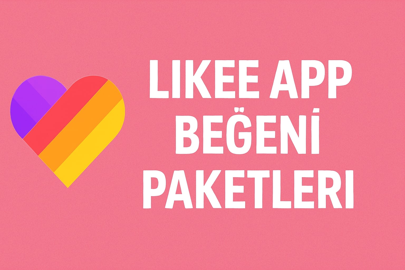 Likee App Beğeni Satın Al