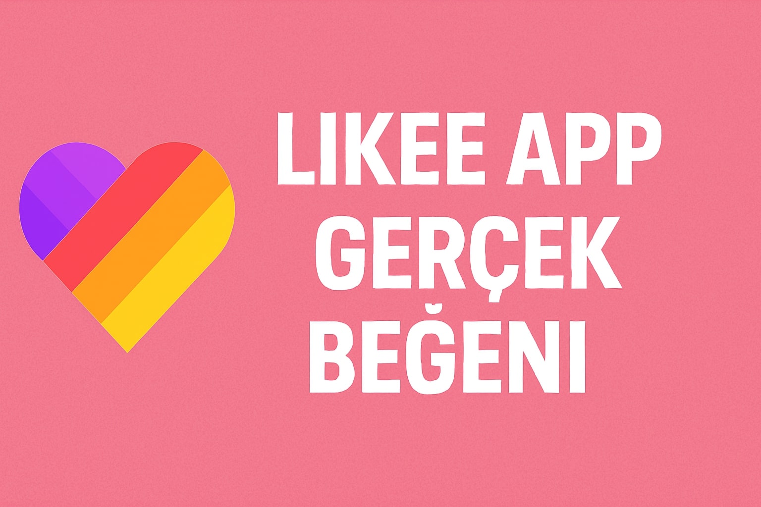 Likee App Beğeni Satın Al