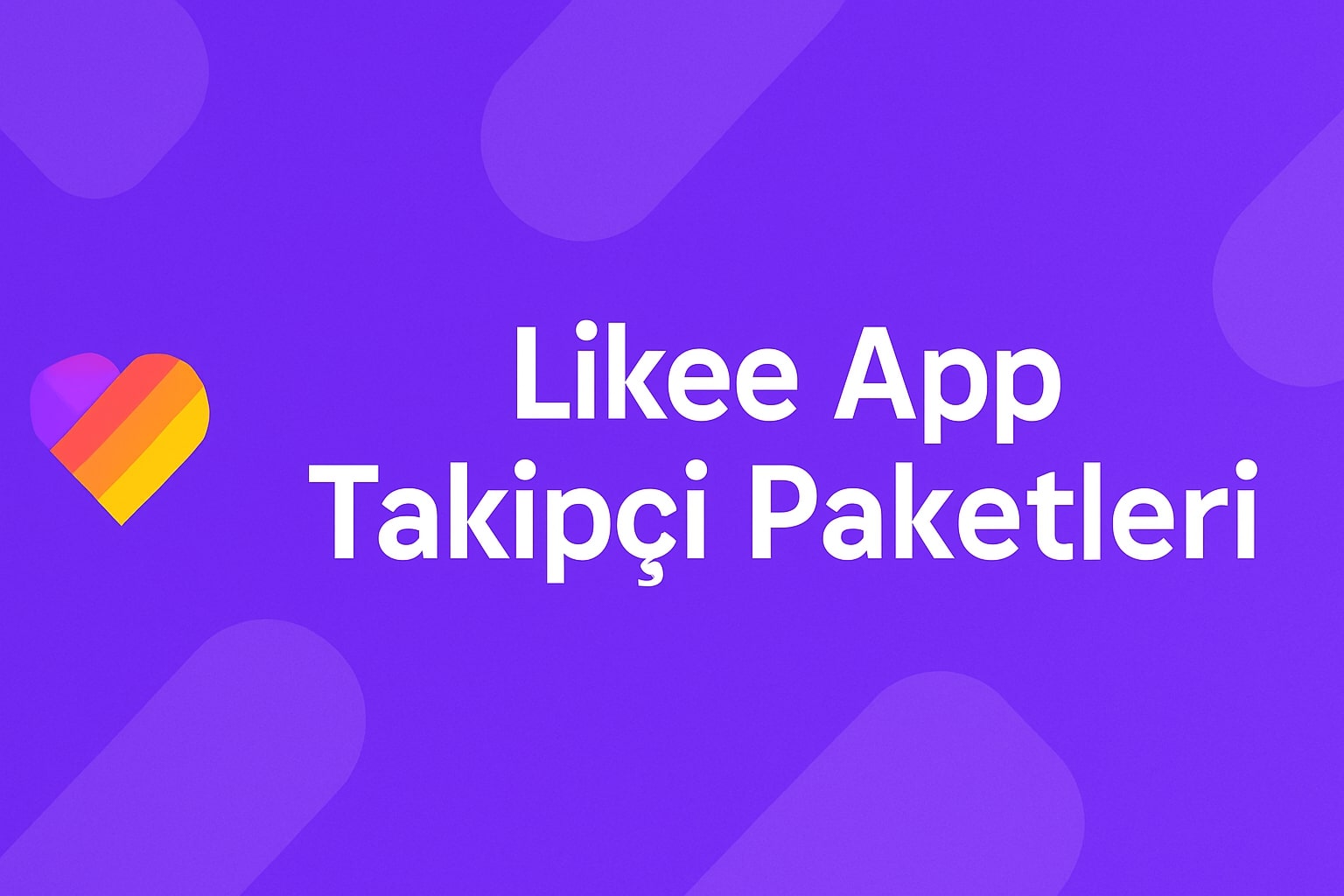 Likee App Takipçi Satın Al
