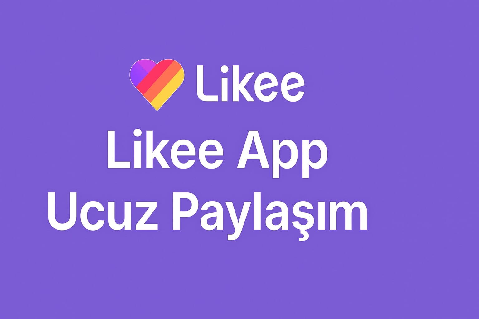 Likee App Paylaşım Satın Al