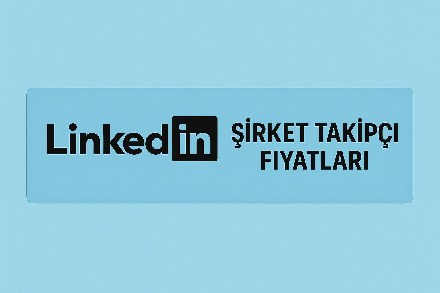 LinkedIn Şirket Takipçi Satın Al