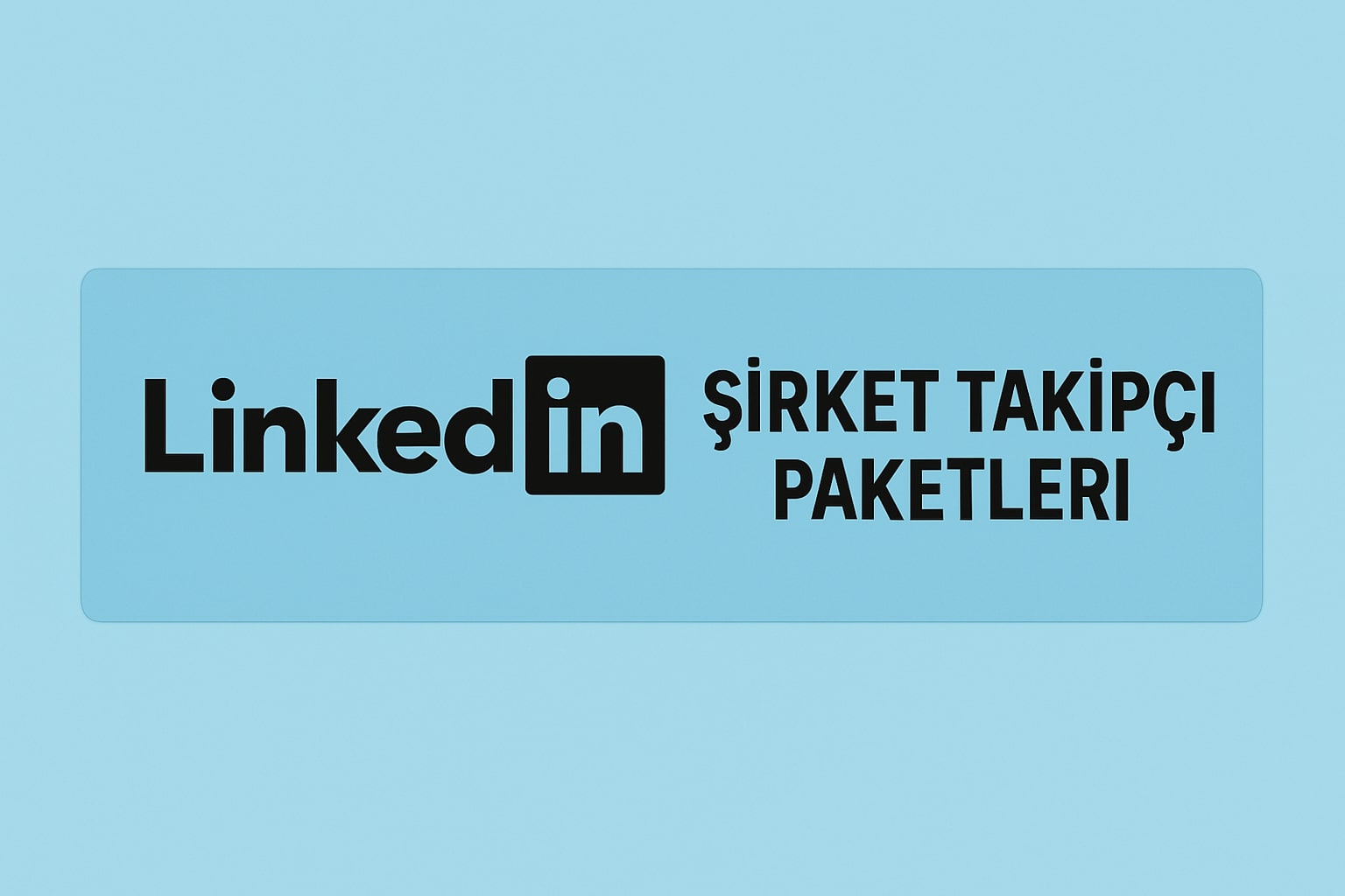 LinkedIn Gerçek Şirket Takipçi Satın Al