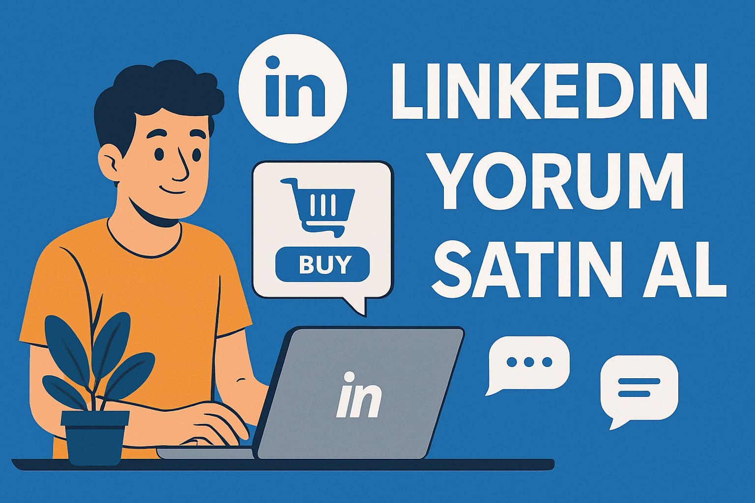 LinkedIn Yorum Satın Al