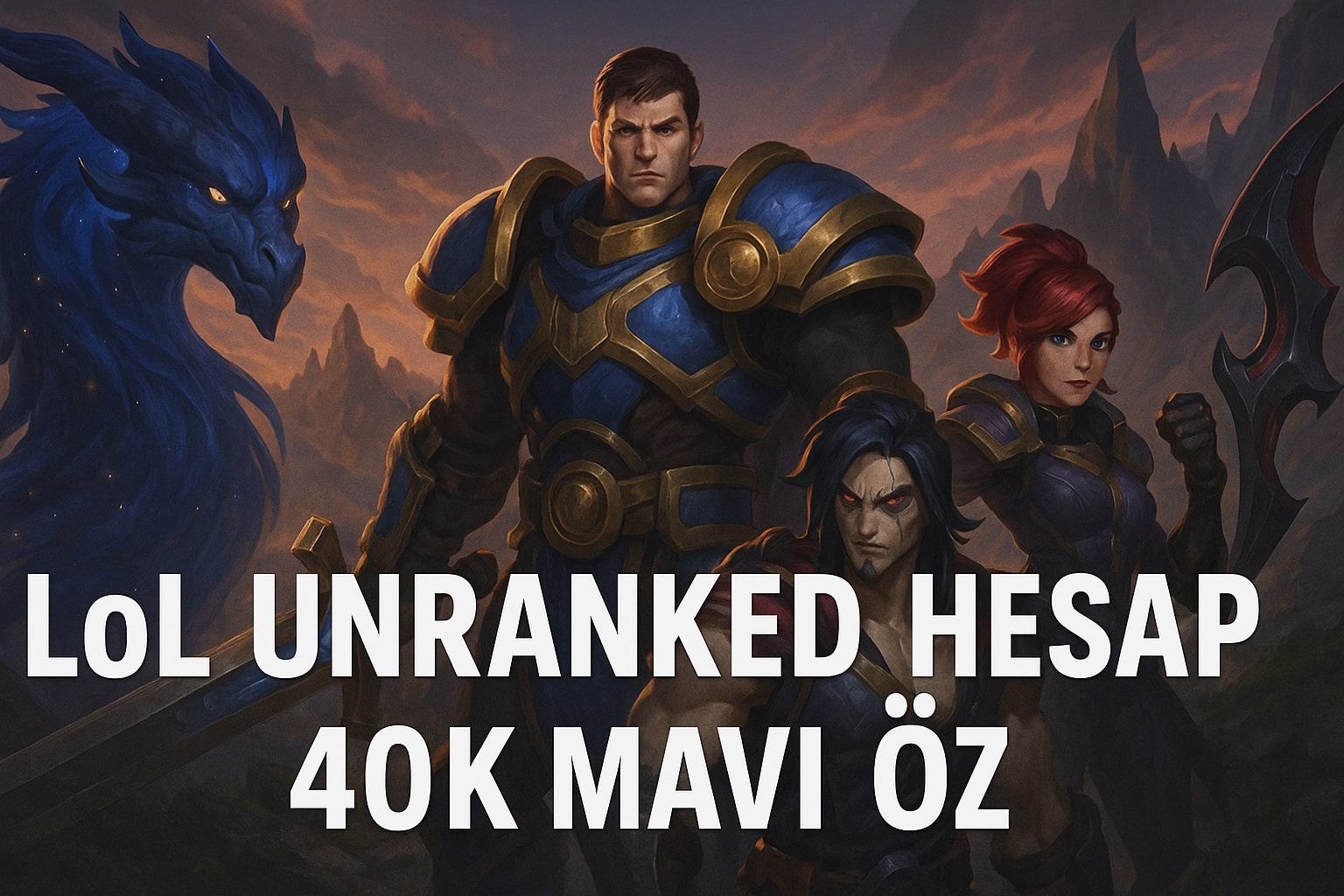 League of Legends Ucuz Unranked Hesap Satın Al