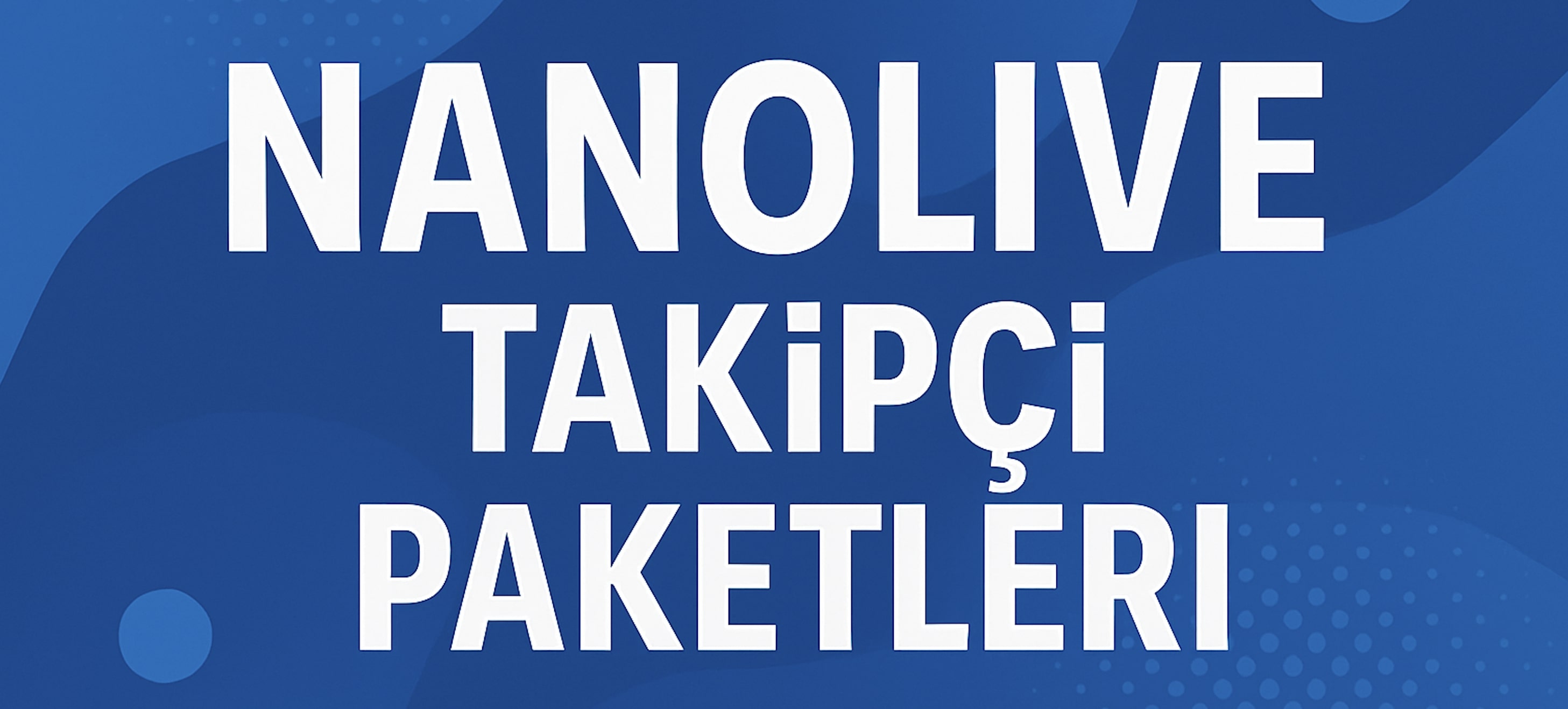Nonolive Gerçek Takipçi Satın Al