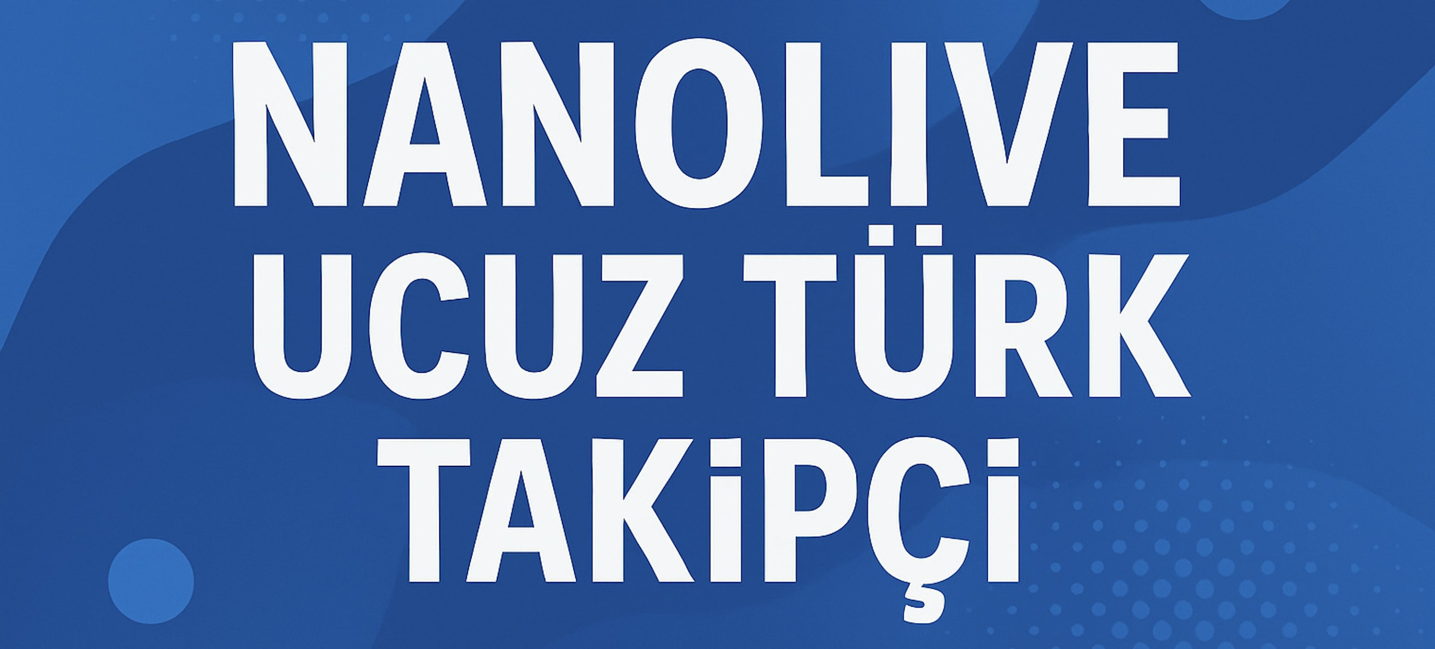Nonolive Ucuz Takipçi Satın Al