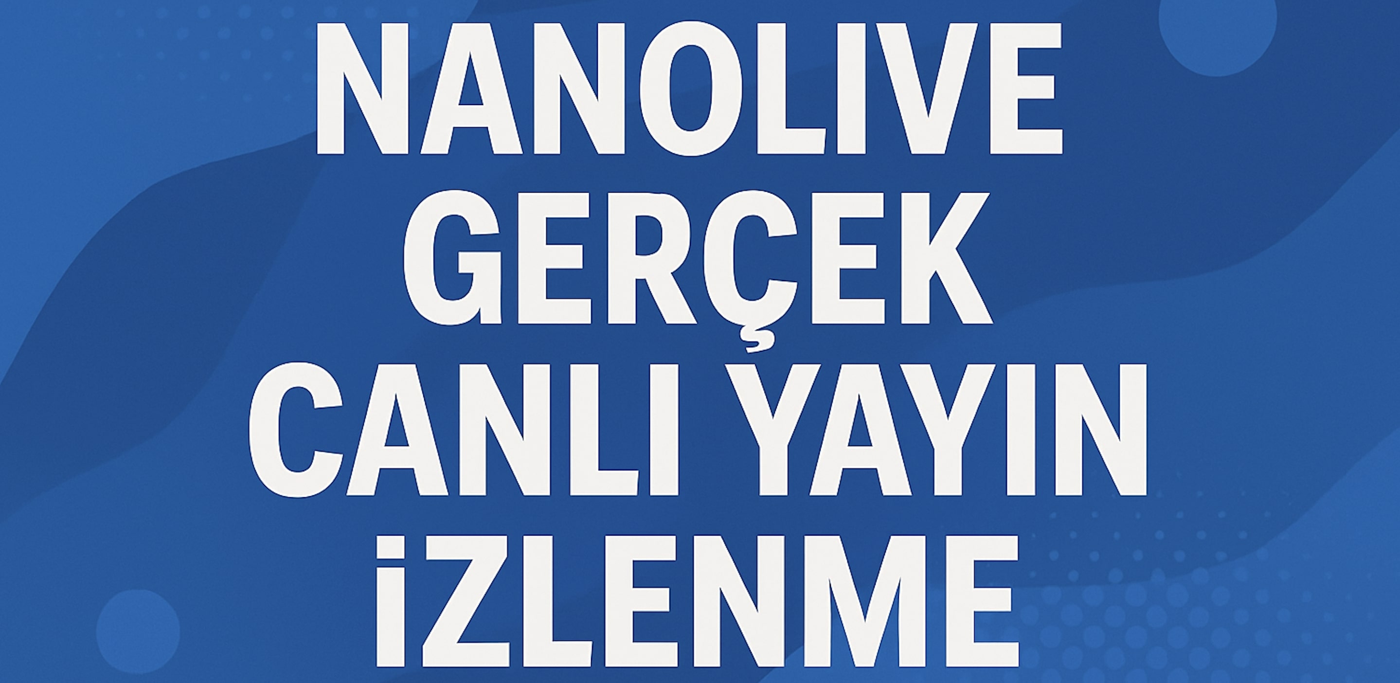 Nonolive Canlı Yayın İzlenme Satın Al