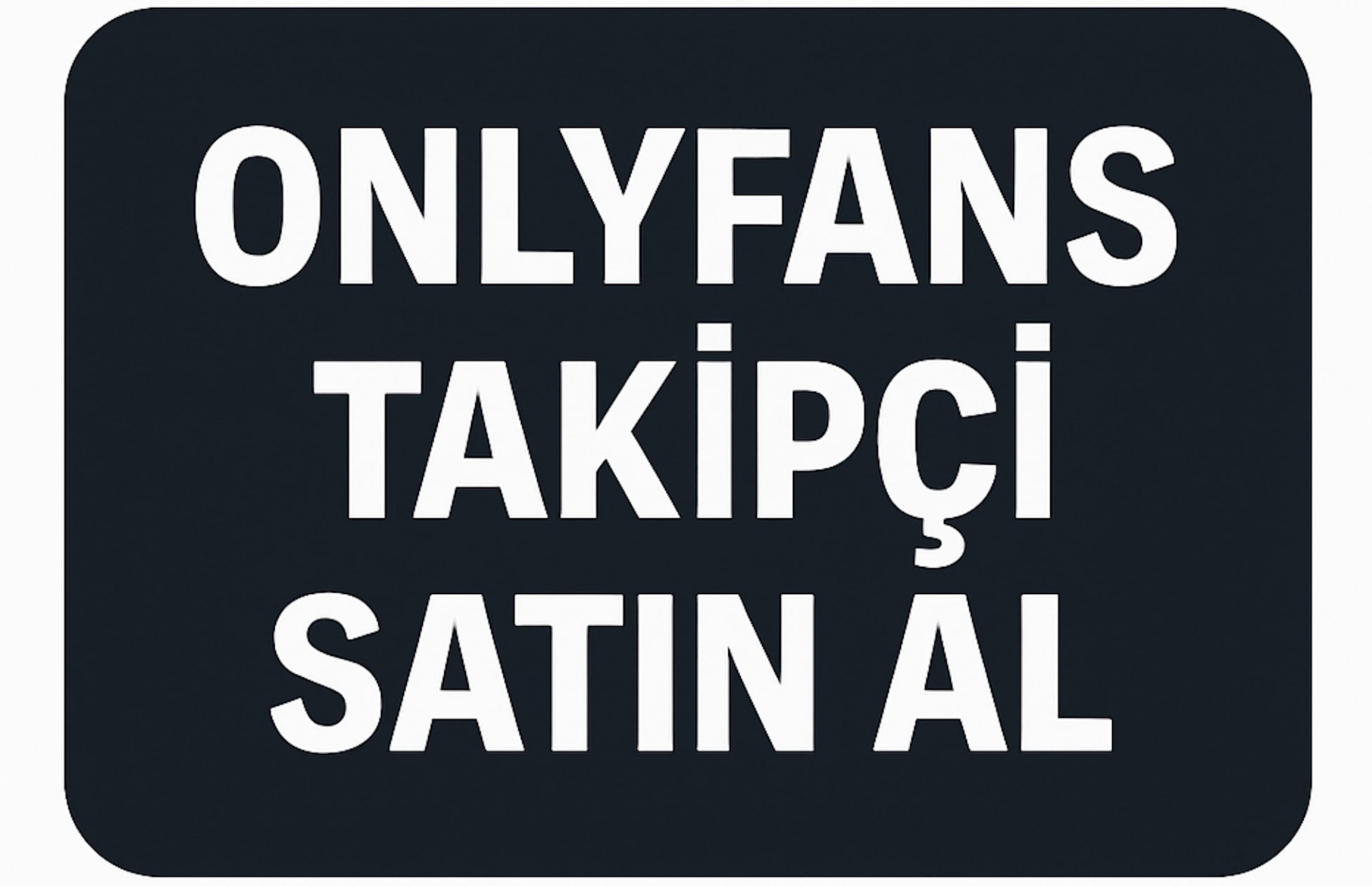 Onlyfans Takipçi Satın Al