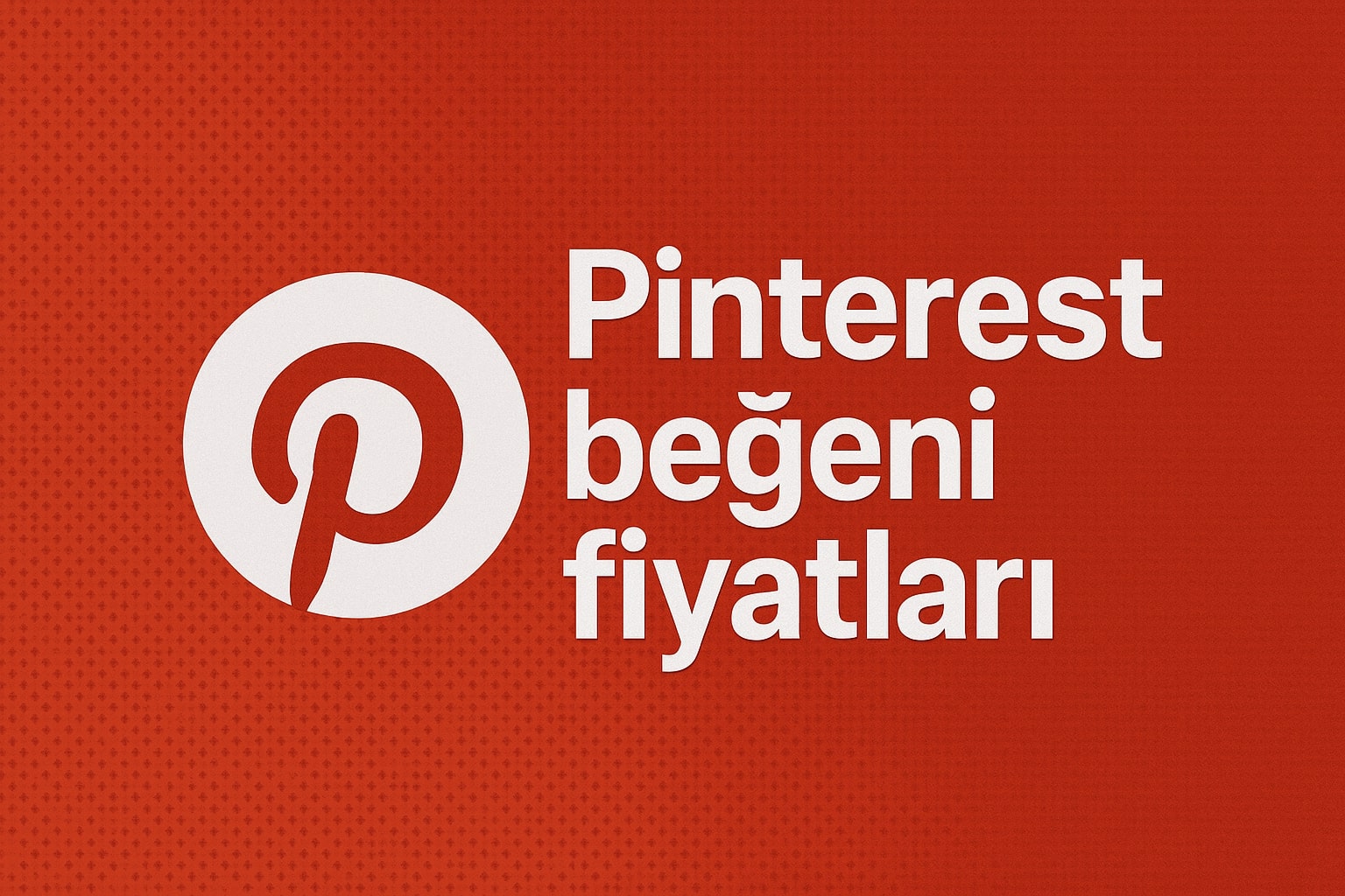 Pinterest Gerçek Beğeni Reaksiyon Satın Al