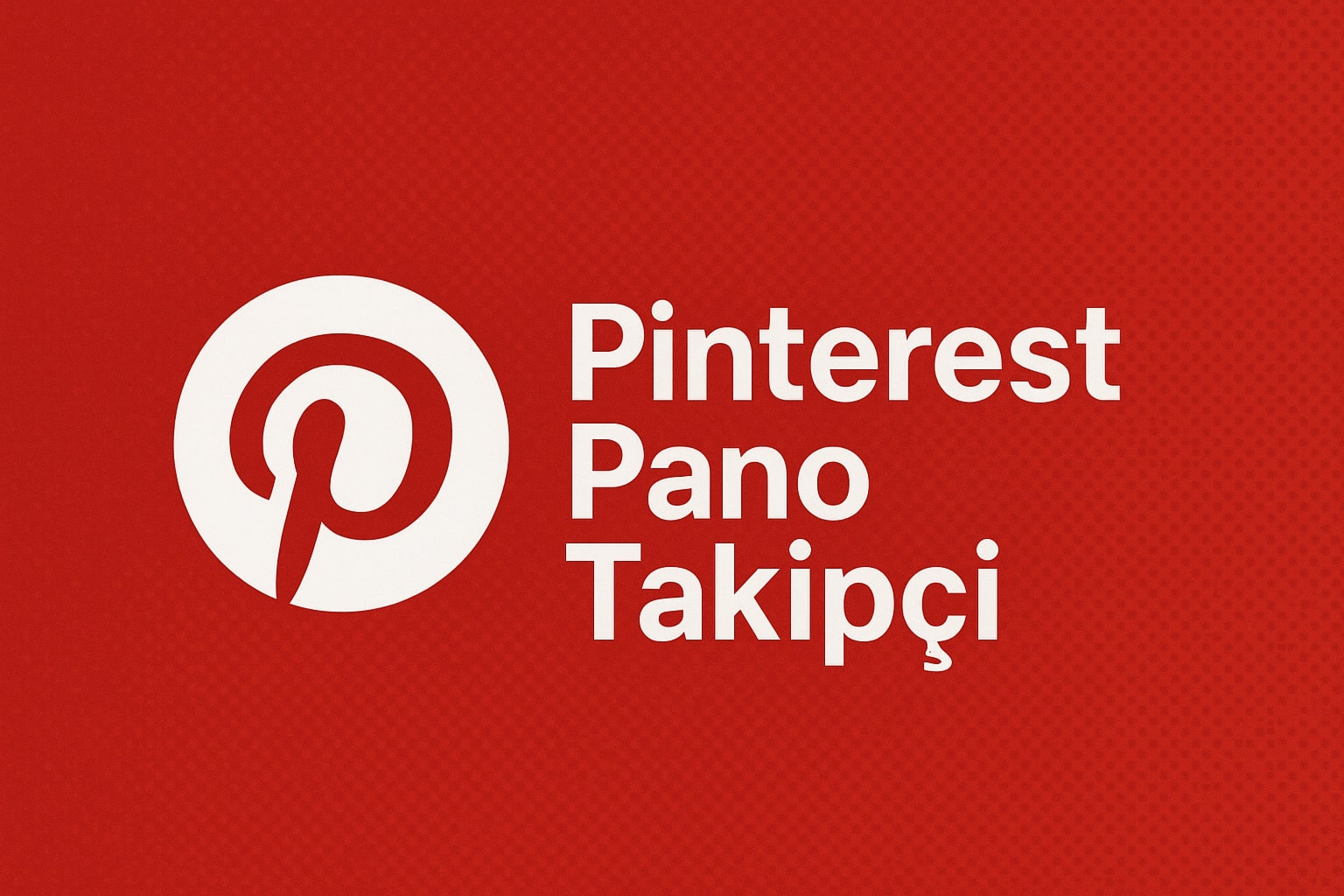 Pinterest Pano Takipçi Satın Al