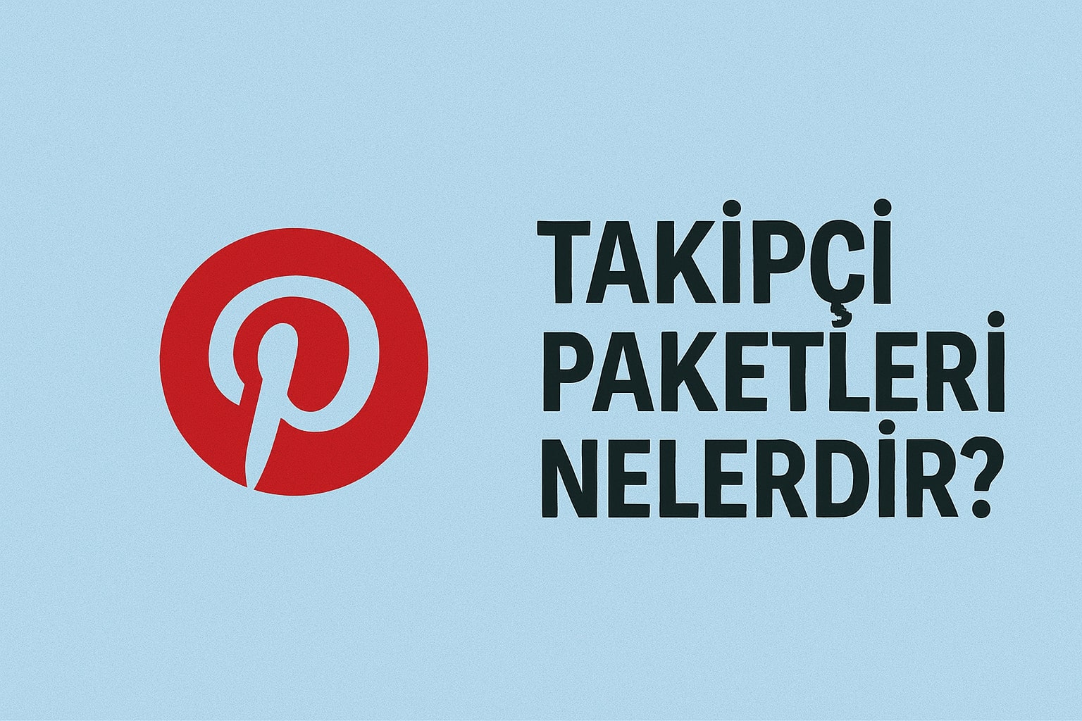 Pinterest Takipçi Satın Al