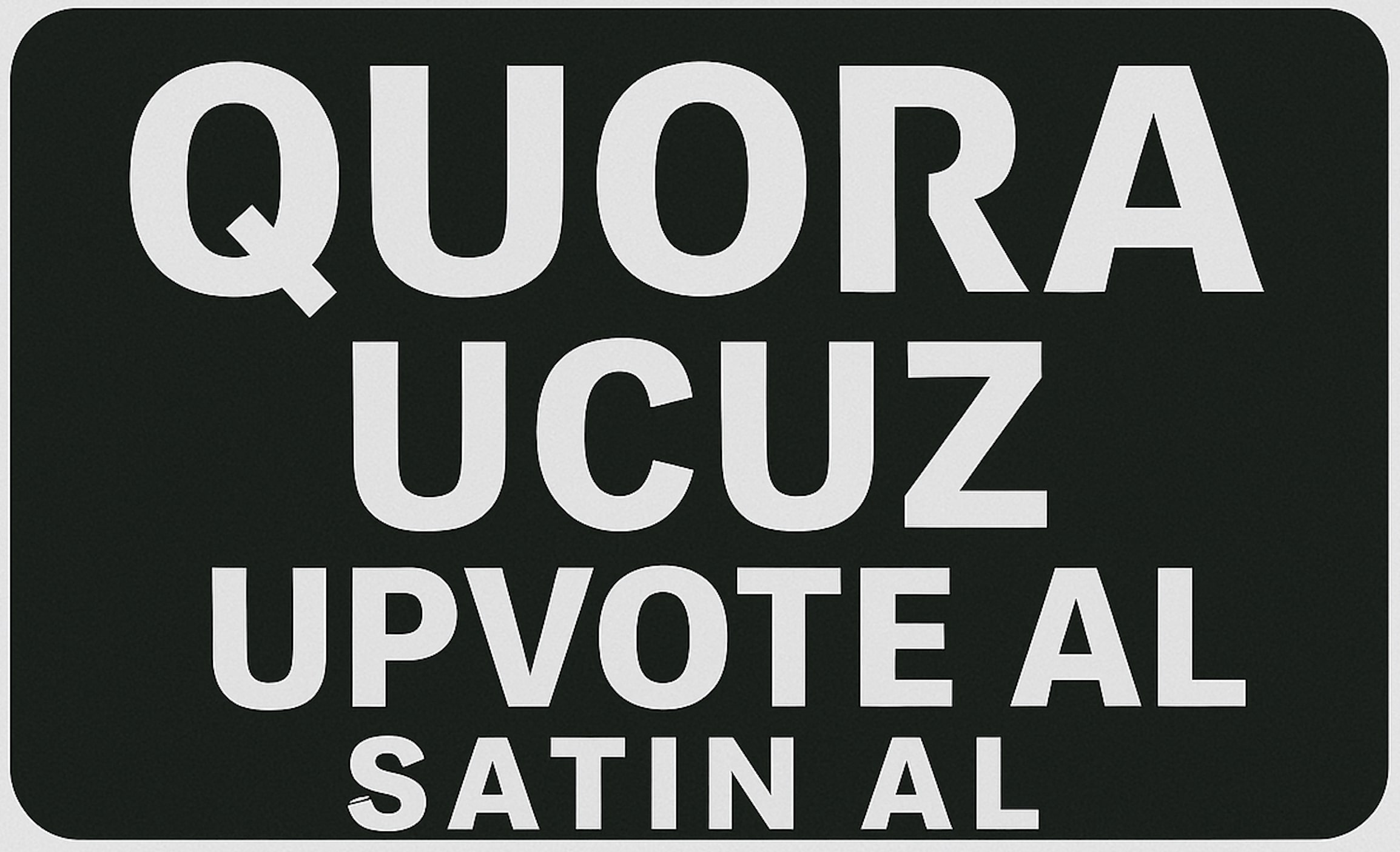 Quora Ucuz Upvote Satın Al