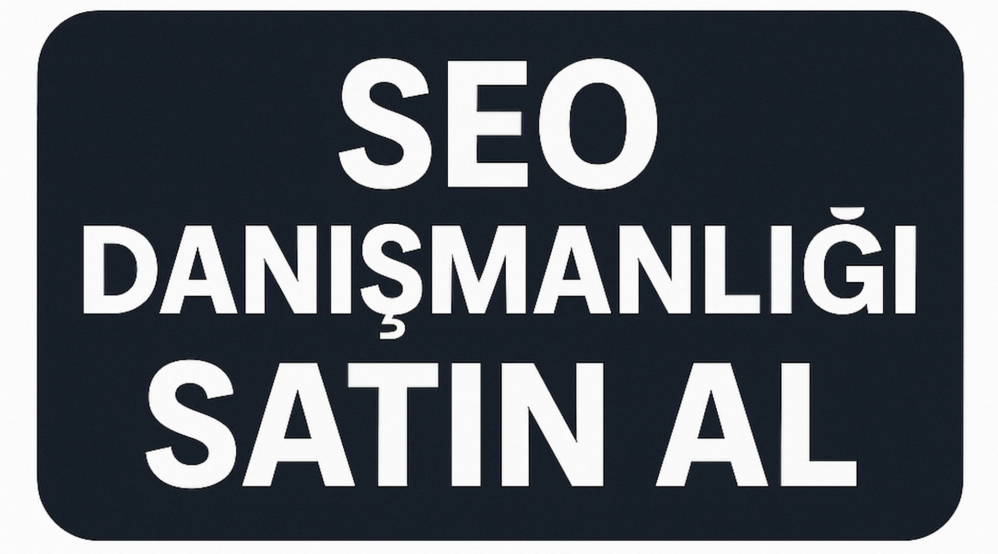 SEO Danışmanlığı Satın Al