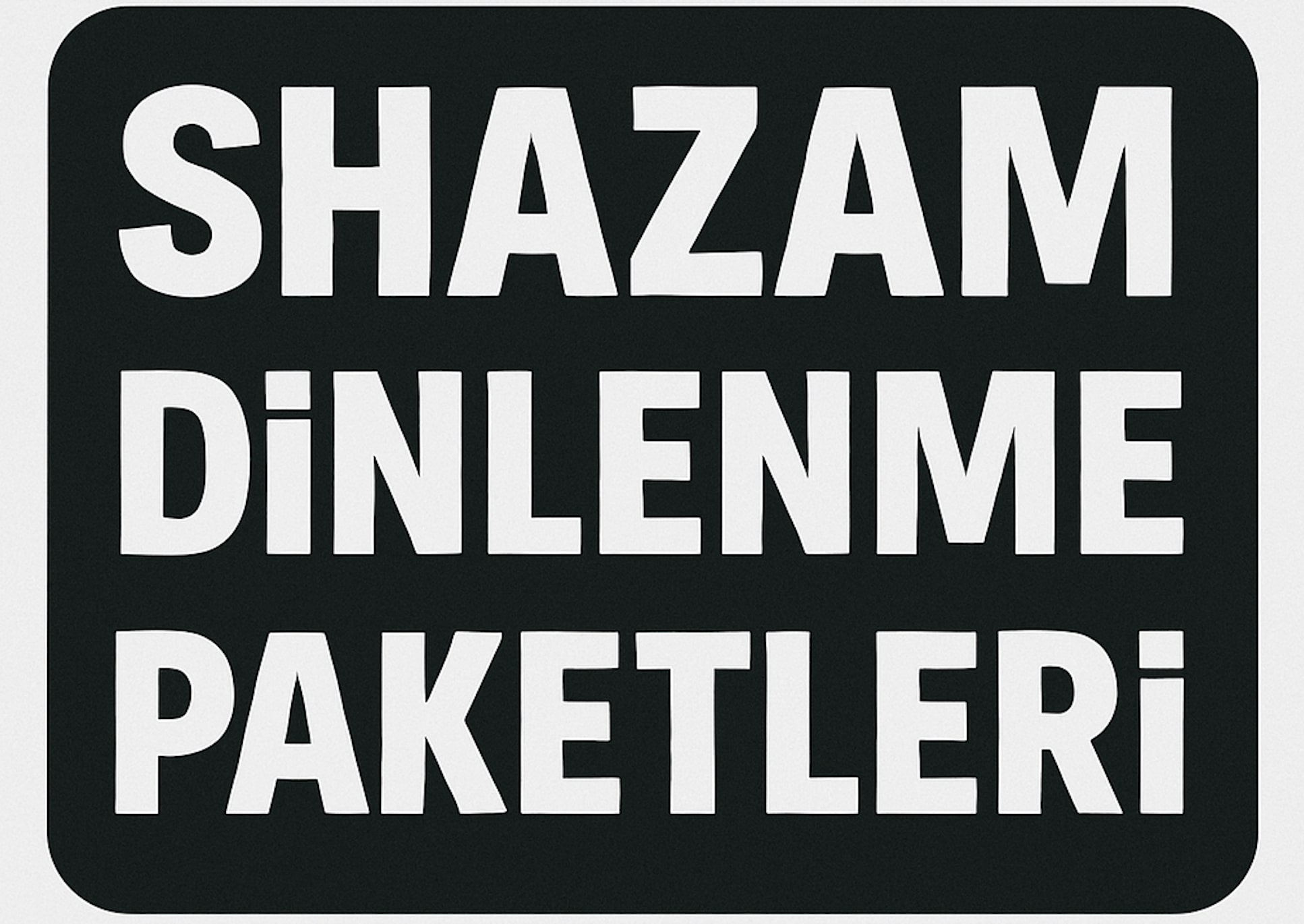 Shazam Dinlenme Satın Al