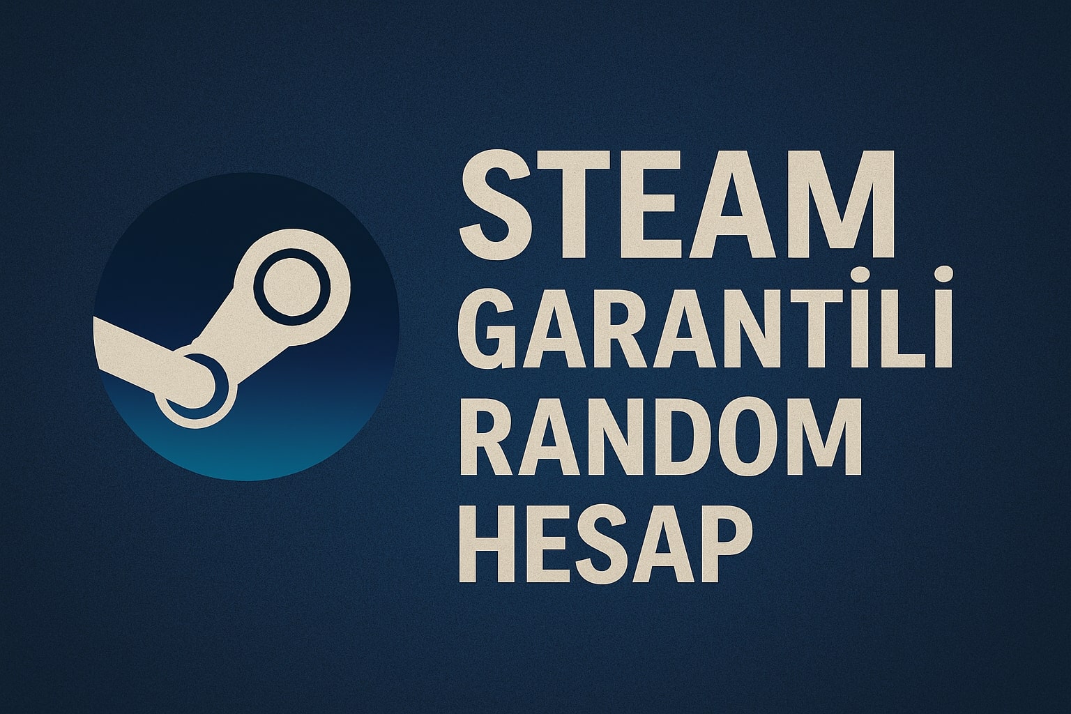 Steam Random Hesap Satın Al