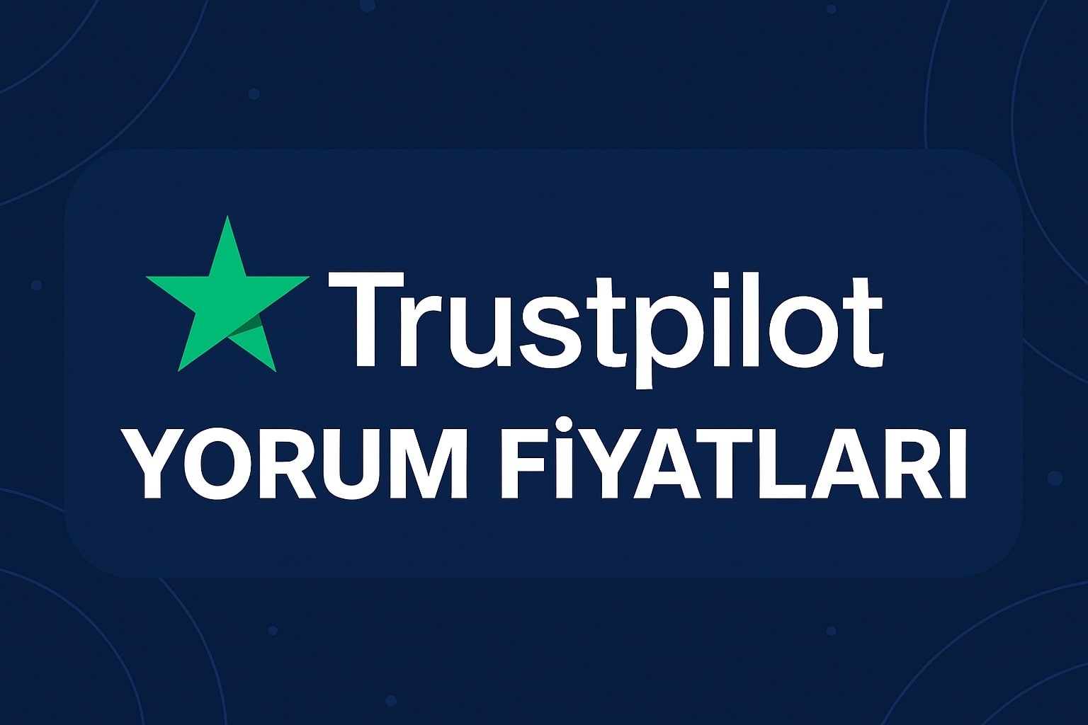 Trustpilot Yorum Satın Al Satın Al