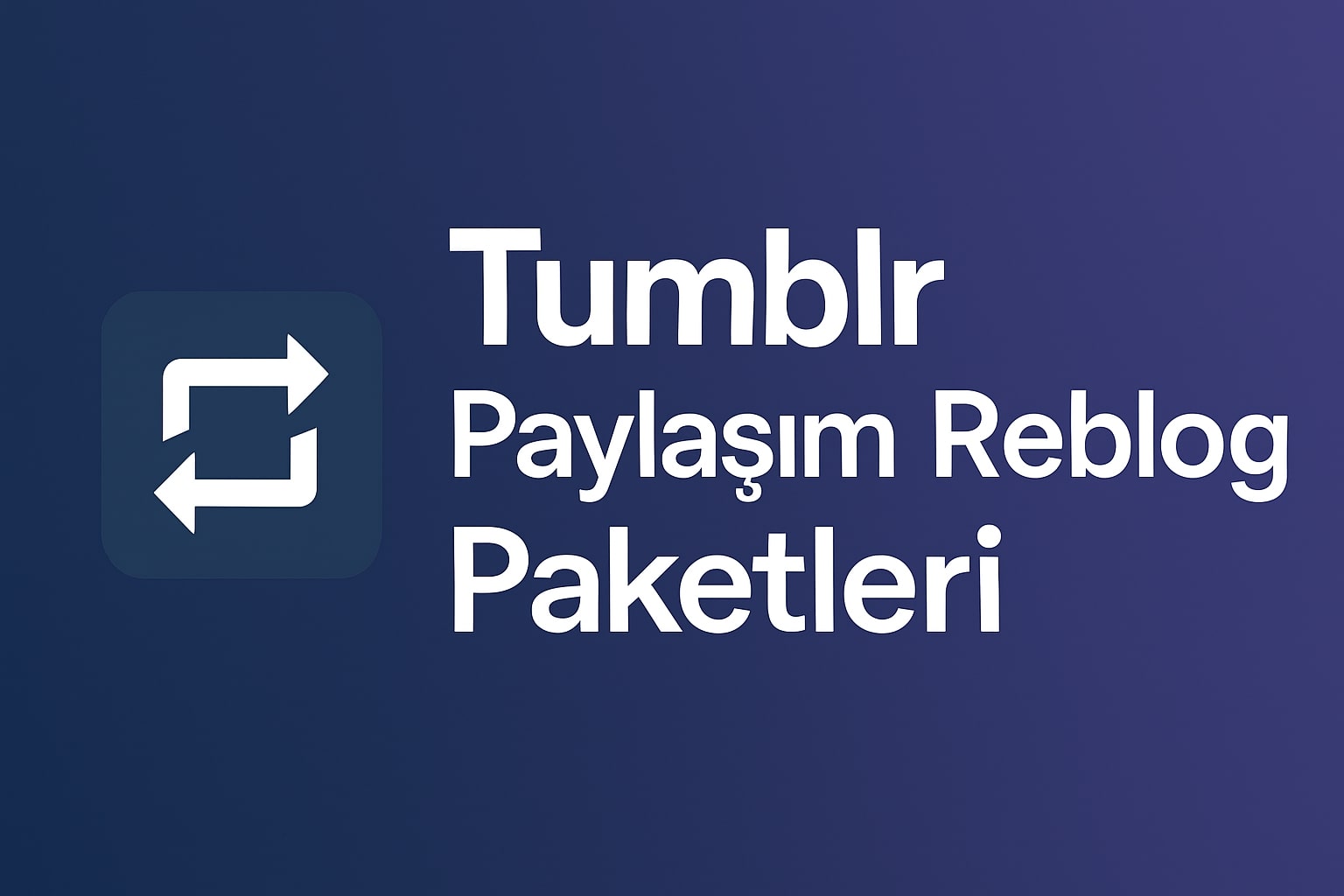 Tumblr Ucuz Paylaşım Satın Al