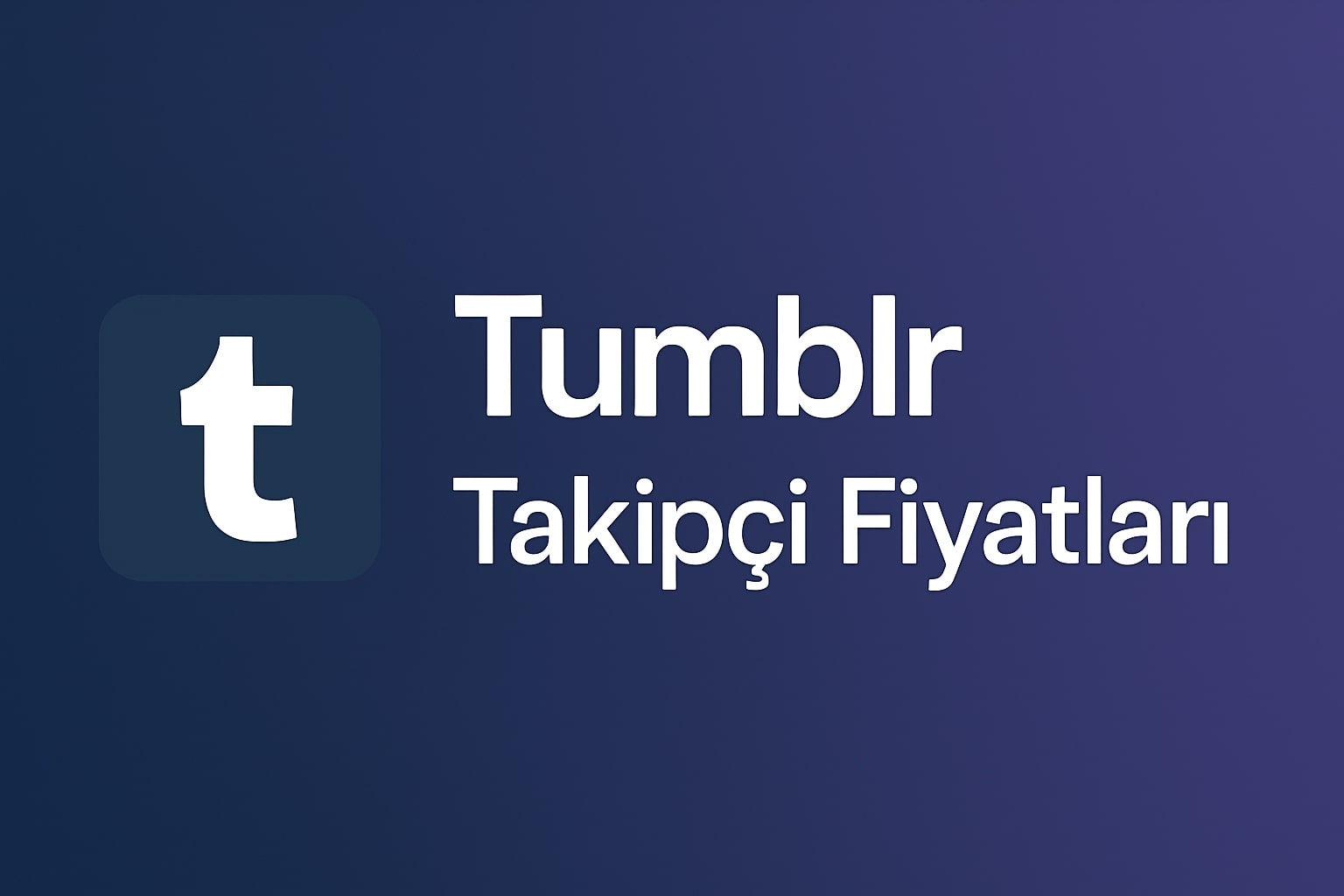 Tumblr Takipçi Satın Al