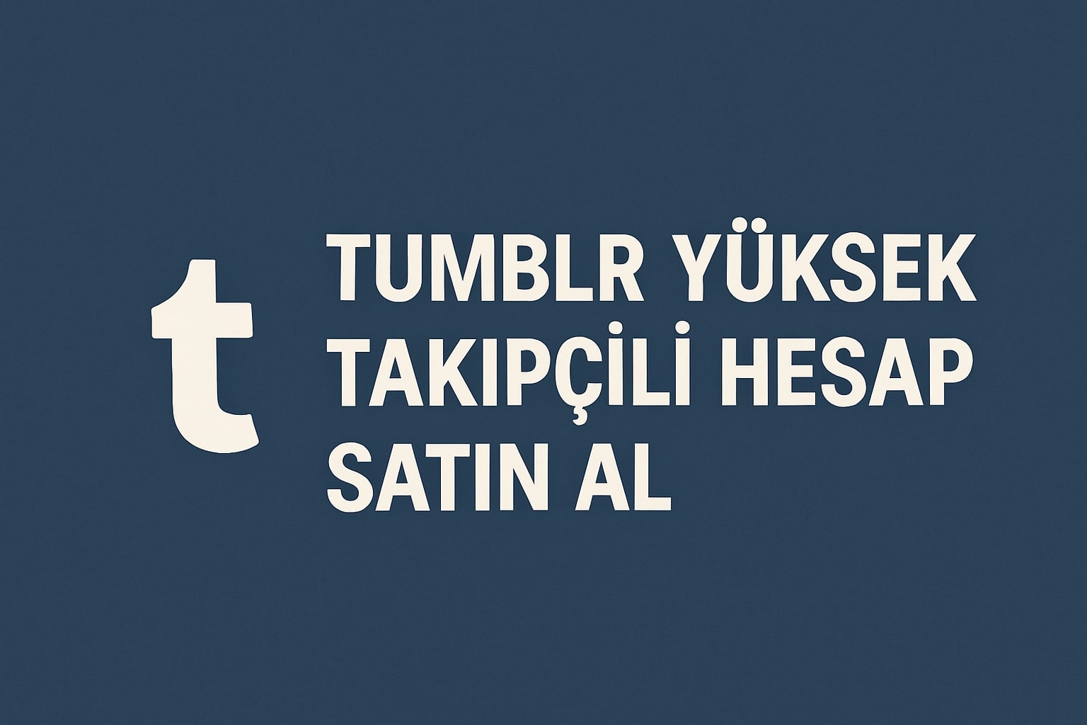 Tumblr Hesap Satın Al