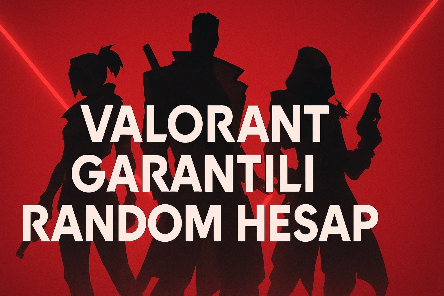 Valorant Random Hesap Satın Al