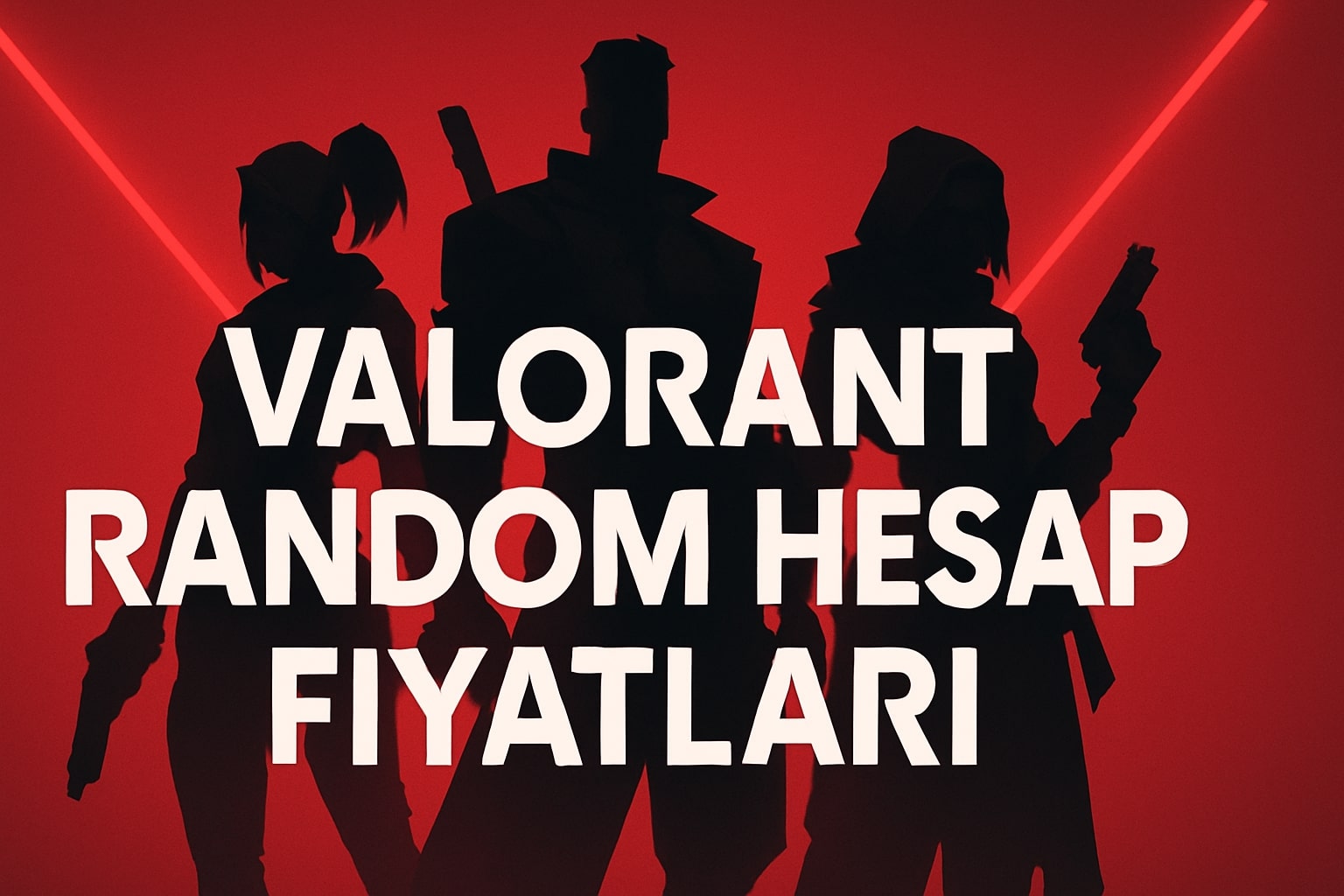 Valorant Random Hesap Satın Al