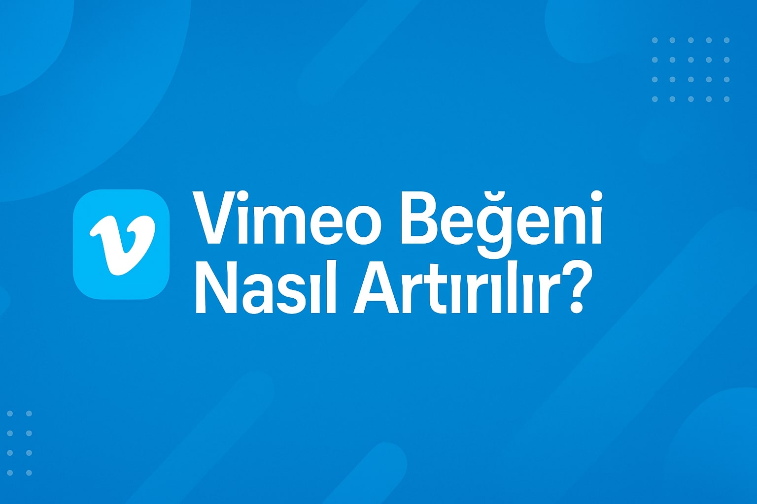 Vimeo Beğeni Satın Al