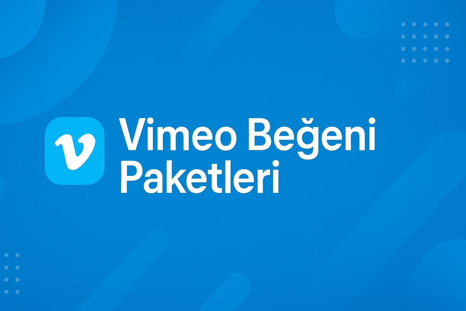 Vimeo Gerçek Beğeni Satın Al