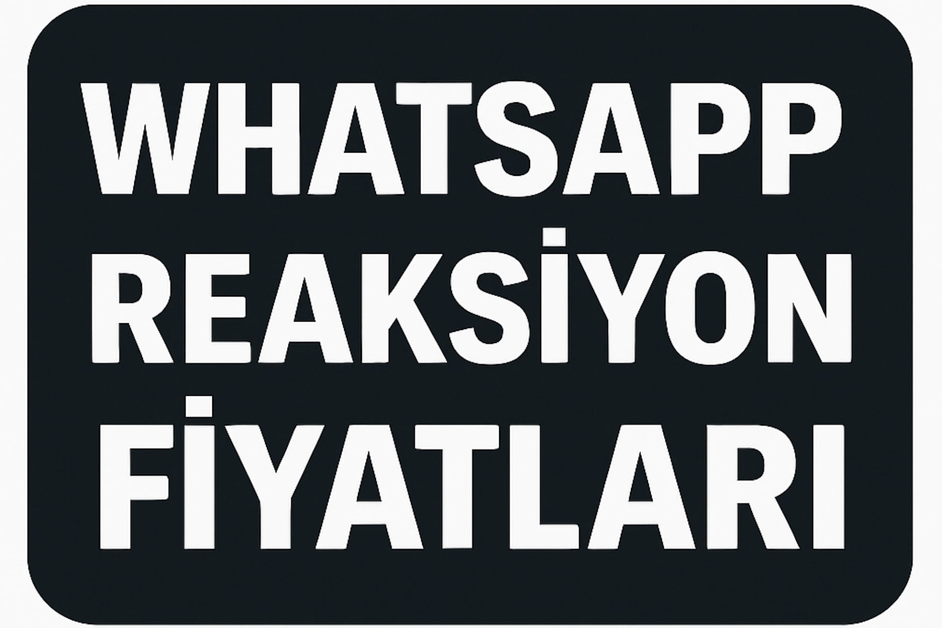 WhatsApp Reaksiyon Satın Al