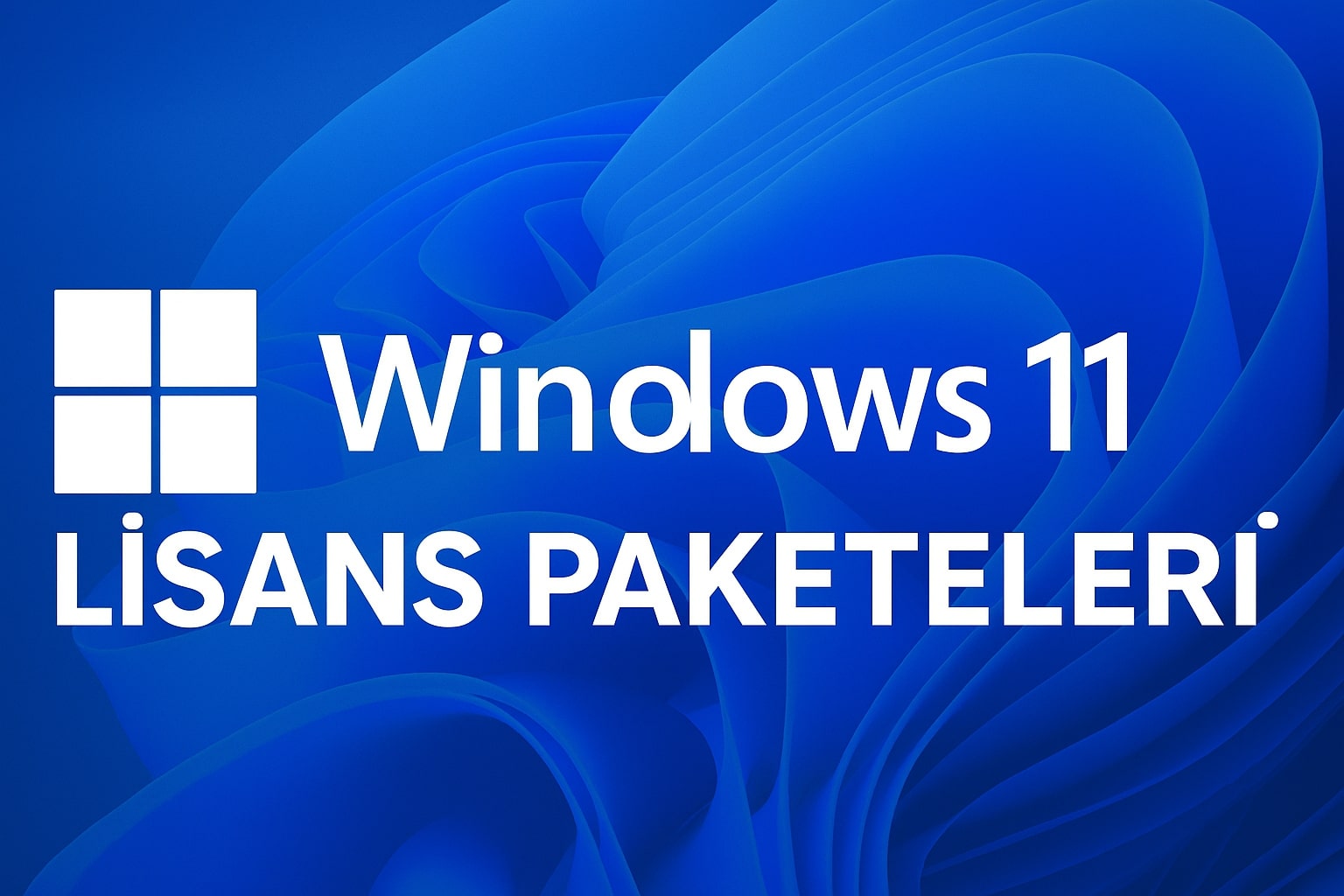 Windows 11 Lisans Satın Al