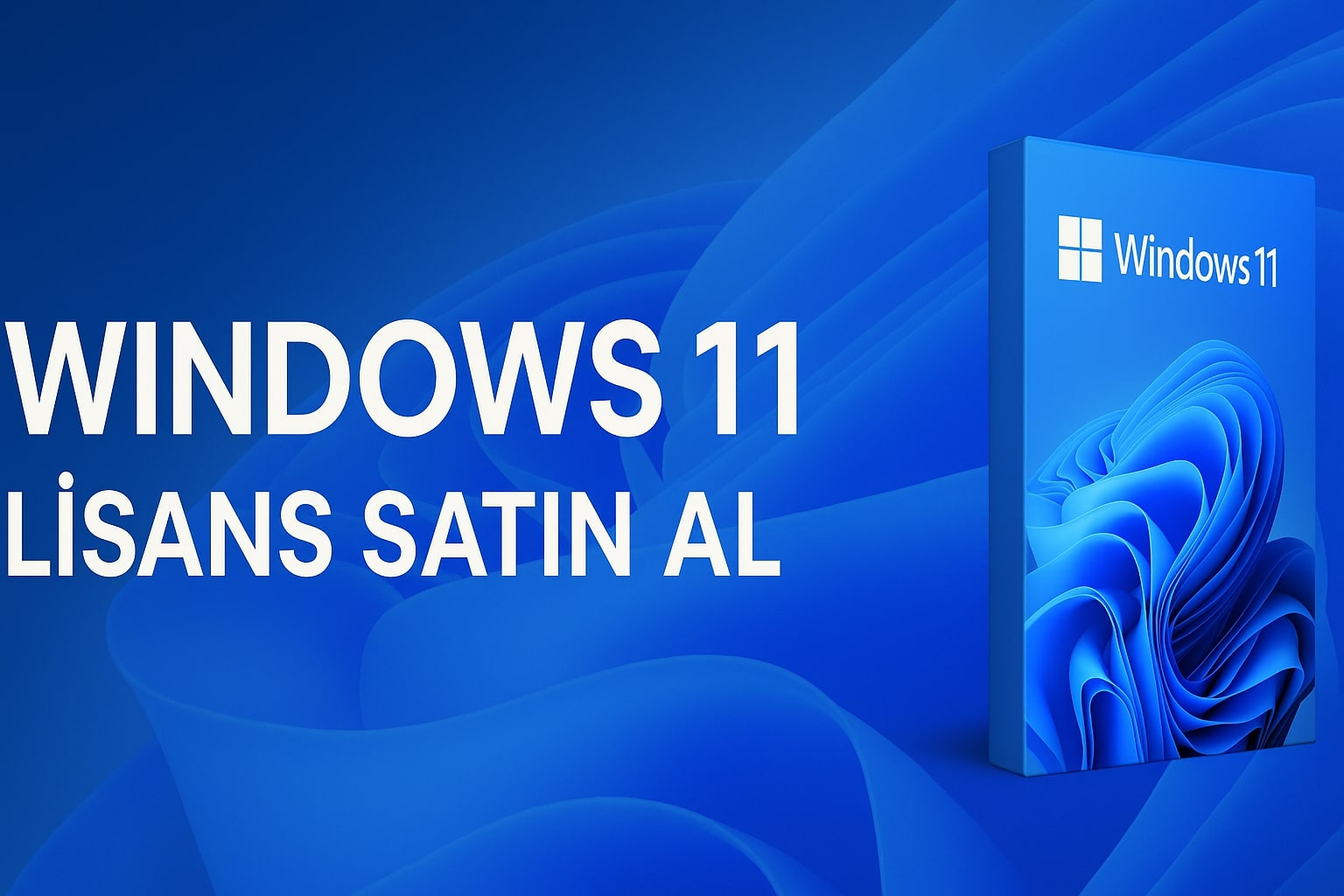 Windows 11 Gerçek Lisans Satın Al