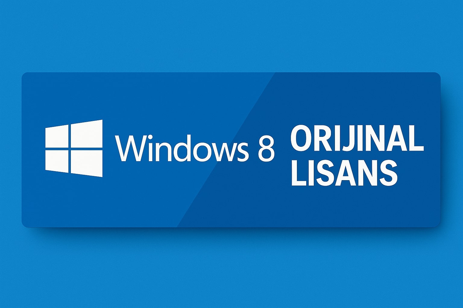 Windows 8 Lisans Satın Al
